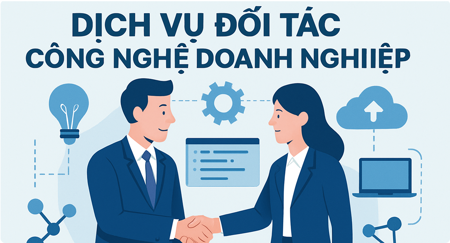 Dịch vụ đối tác công nghệ doanh nghiệp